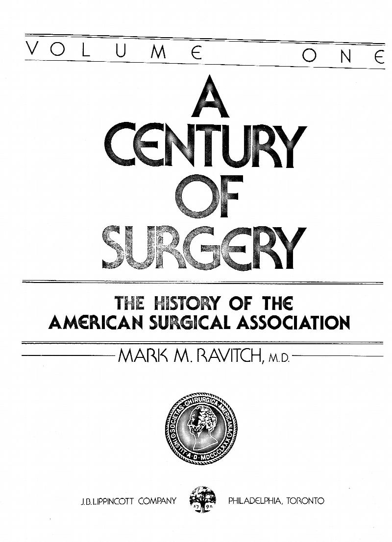 A Century of Surgery. The History of the American Surgical Association